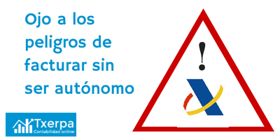 Los peligros de facturar sin ser autónomo