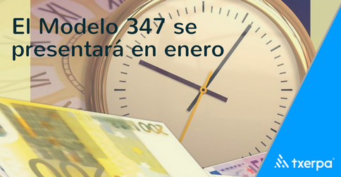 El modelo 347 se presentará en enero de 2019 ¿O no?