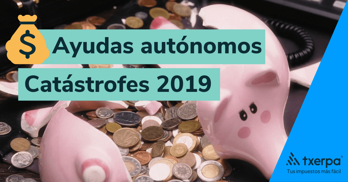 ayudas autonomos catastrofes naturales 2019 txerpa.png