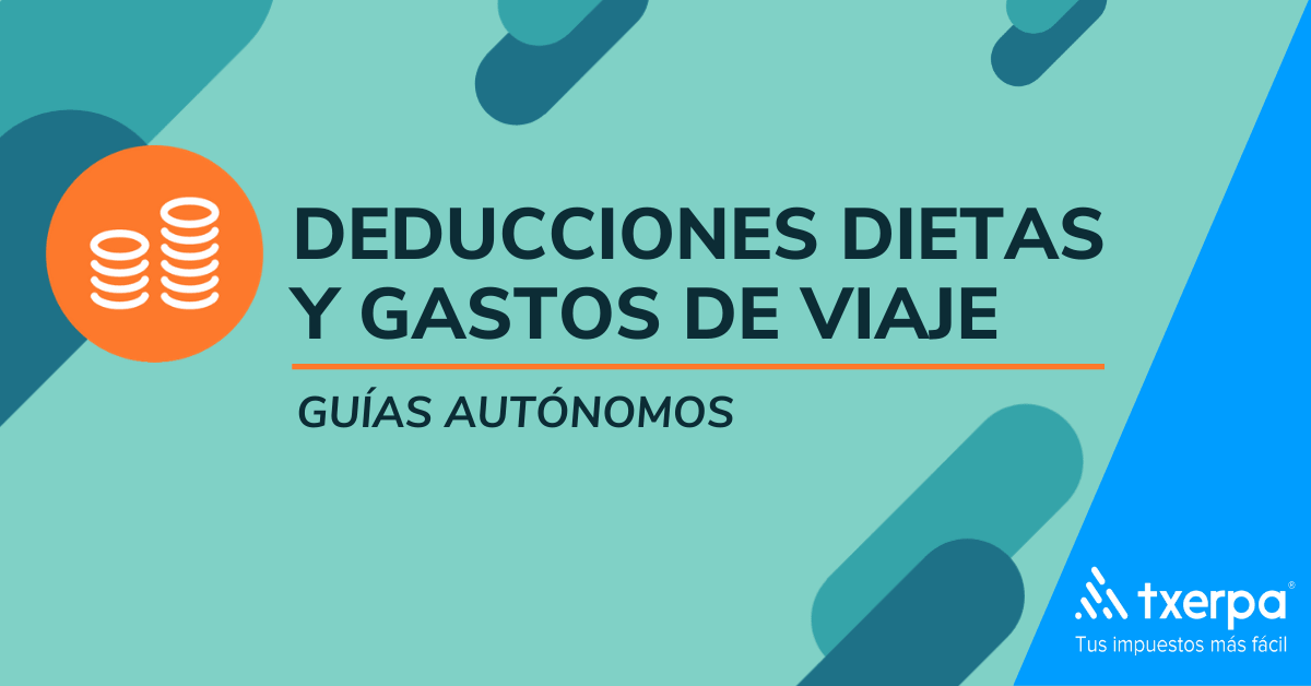 Deducción Dietas y Gastos de Viaje para Autónomos — Txerpa