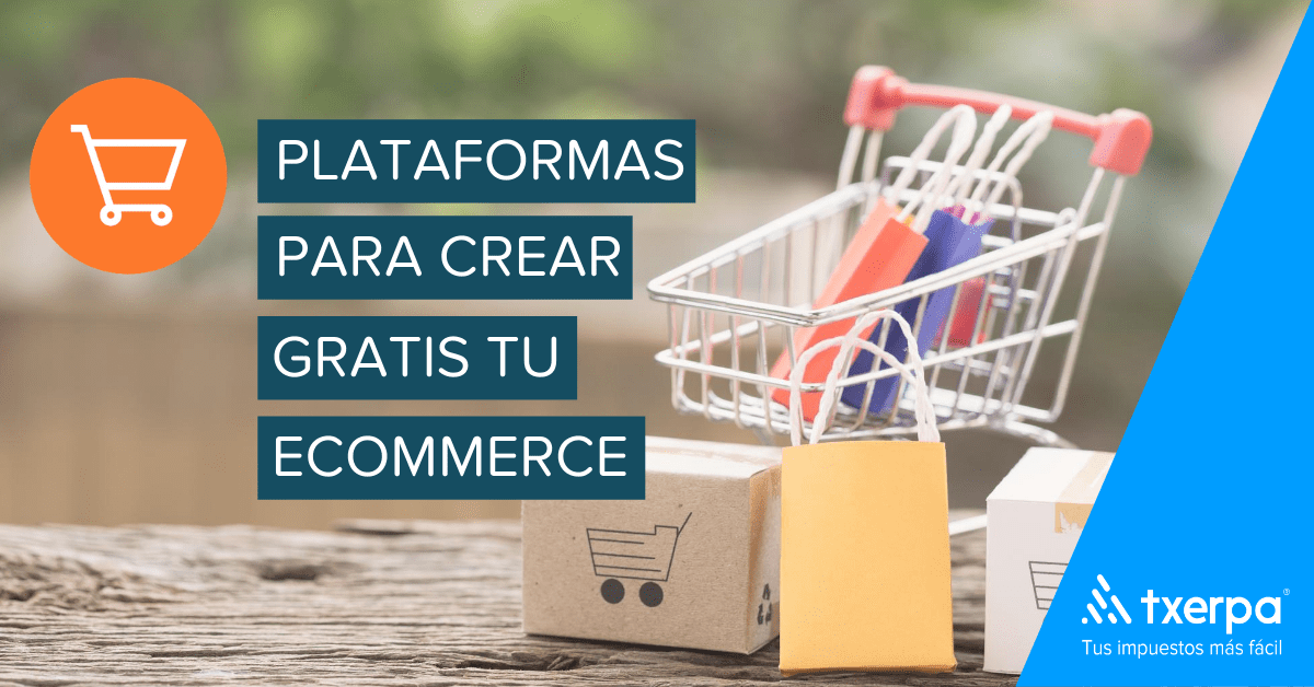 🛒 7 webs para crear una tienda online gratis fácil y rápido — Txerpa