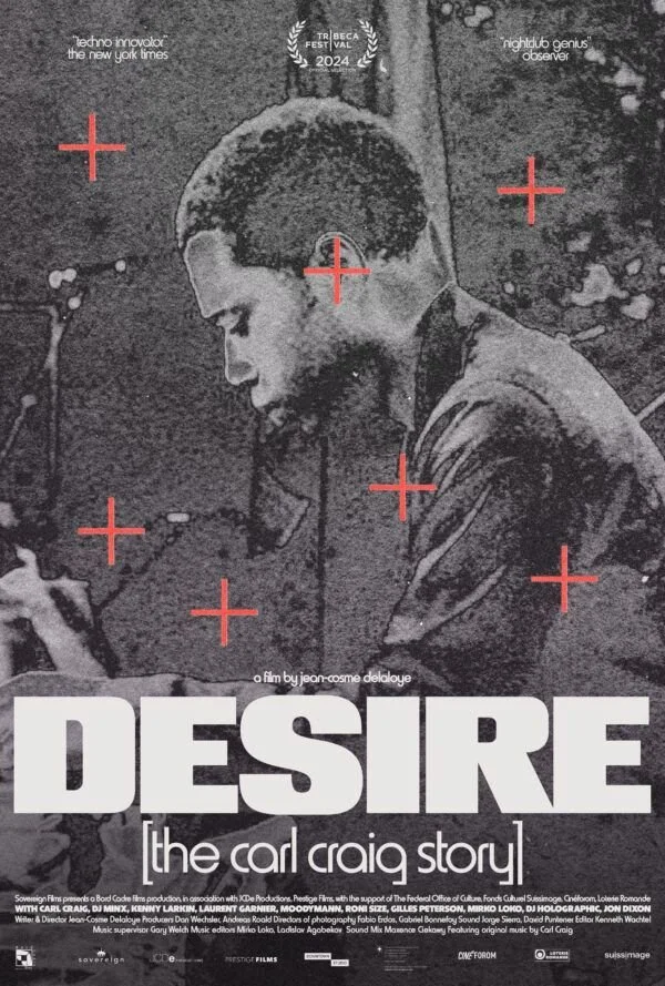 “Desire, the Carl Craig Story" Documentary