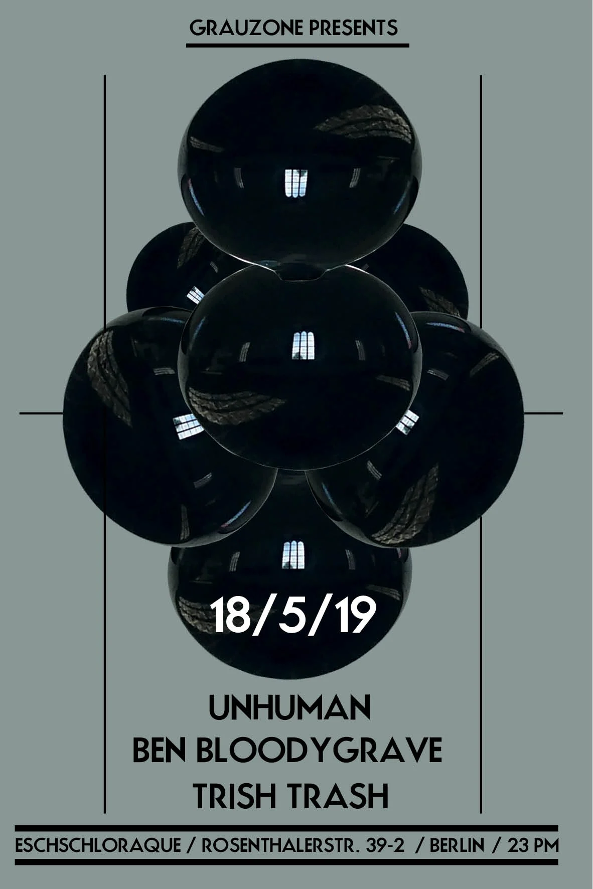 Grauzone Berlin Party: Unhuman,  Ben Bloodygrave, Trish Trash 