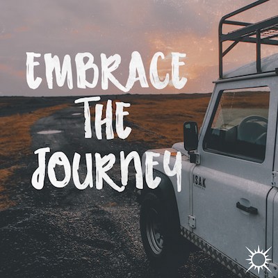 Embrace The Journey