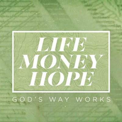 Life Money Hope
