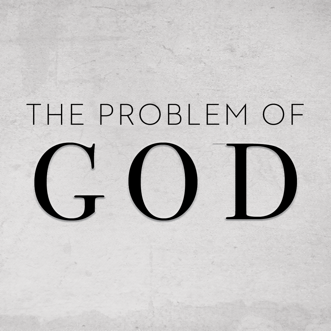 The Problem of God