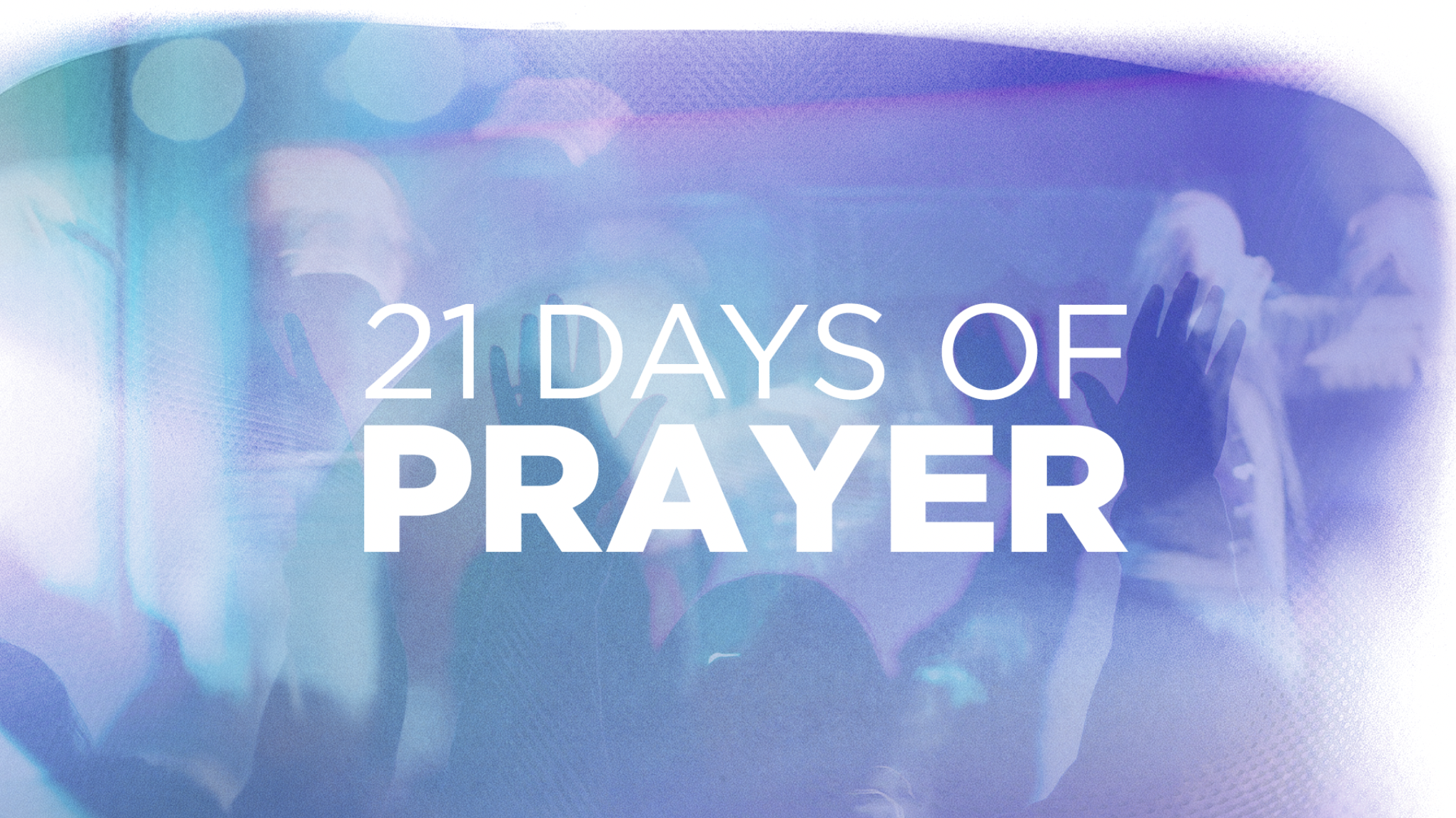 21 Days of Prayer