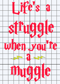 17. Life's a struggle when you're a muggle
