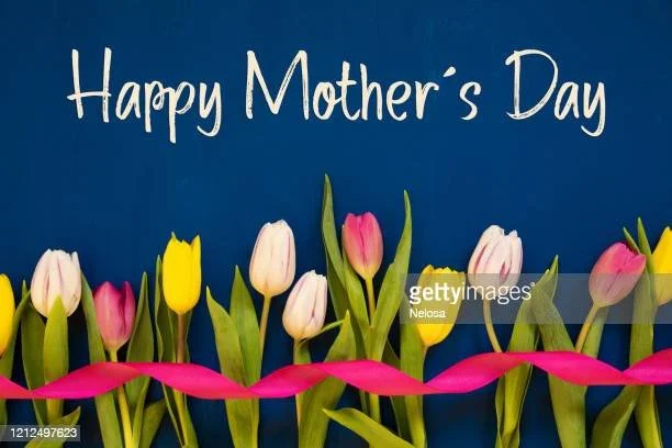 Happy Mother's Day! - May 14th 