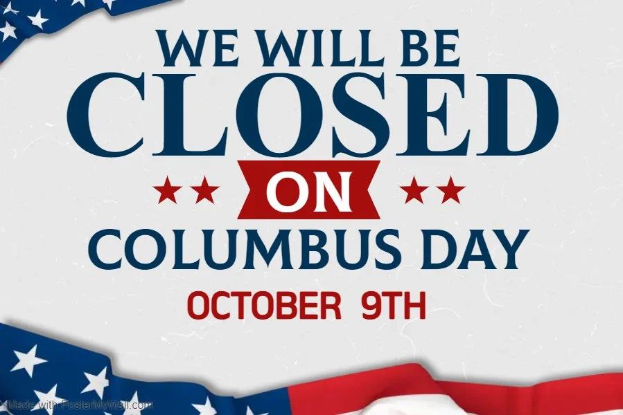 CLOSED- COLUMBUS DAY