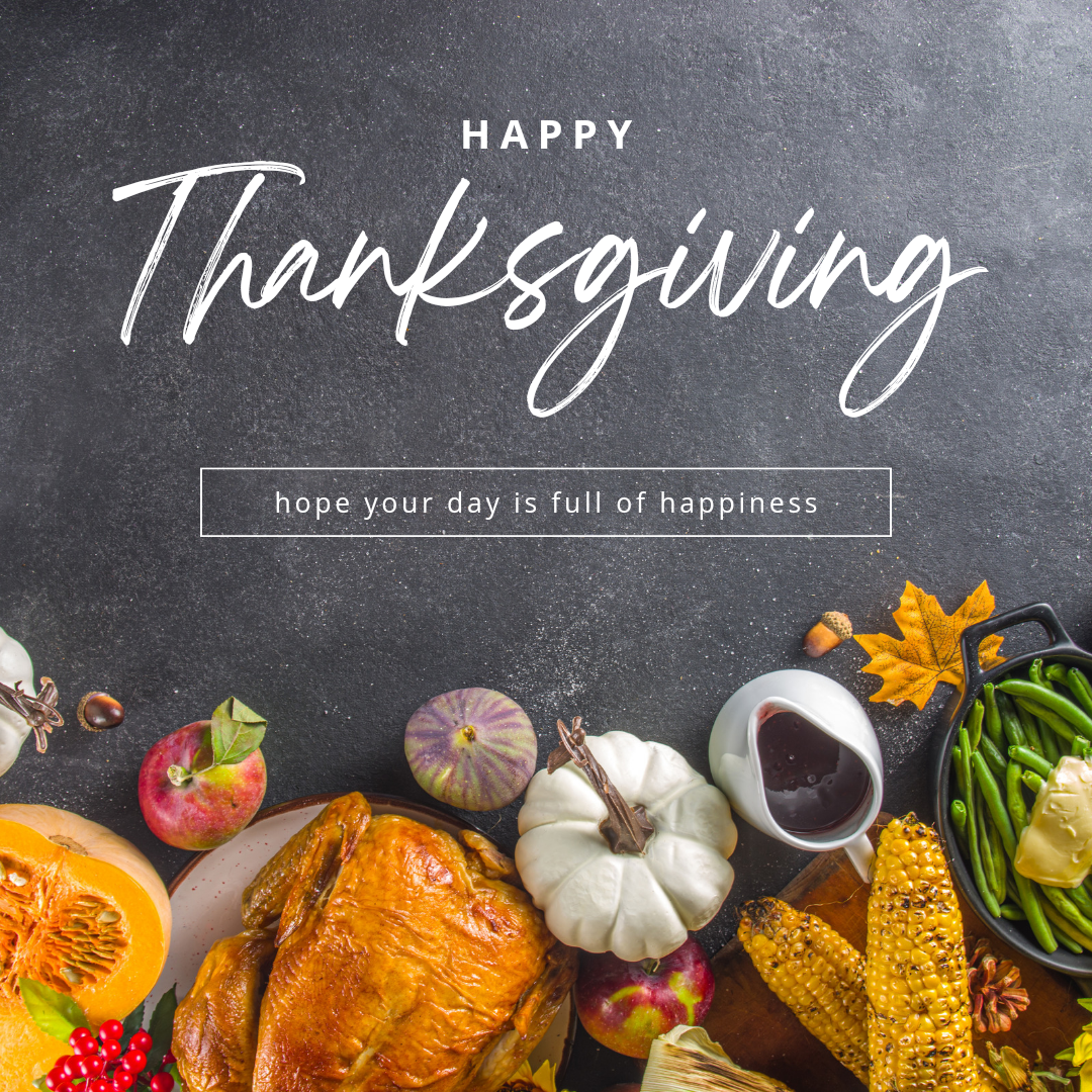 CLOSED FOR THANKSGIVING HOLIDAY