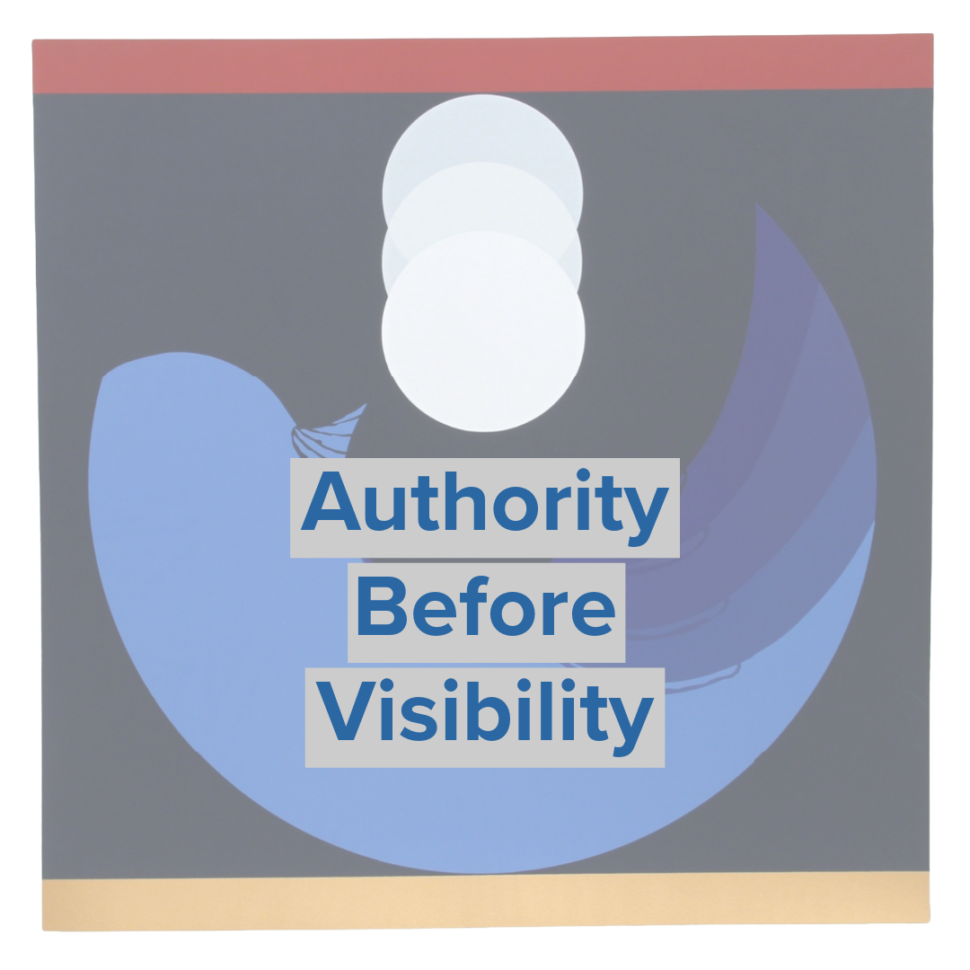 Authority Before Visibility