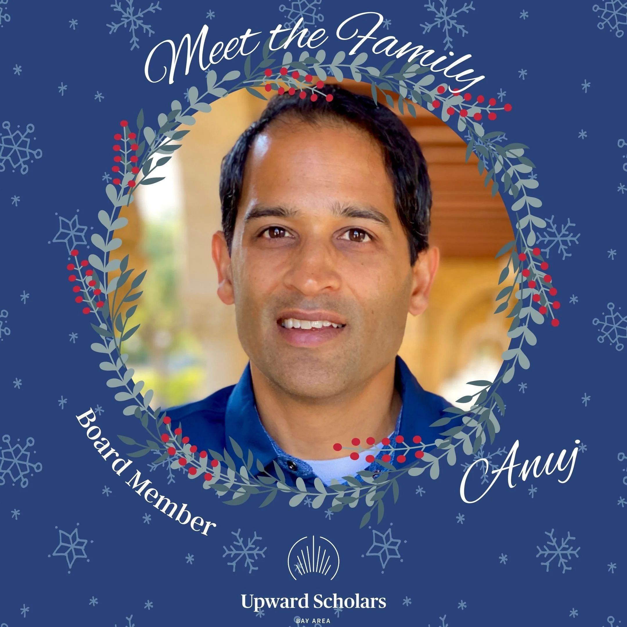 Meet the Family: Anuj — Upward Scholars