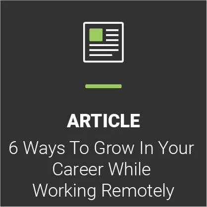 Just because you aren’t in the office, doesn’t mean your career path stops!    Read &gt;   