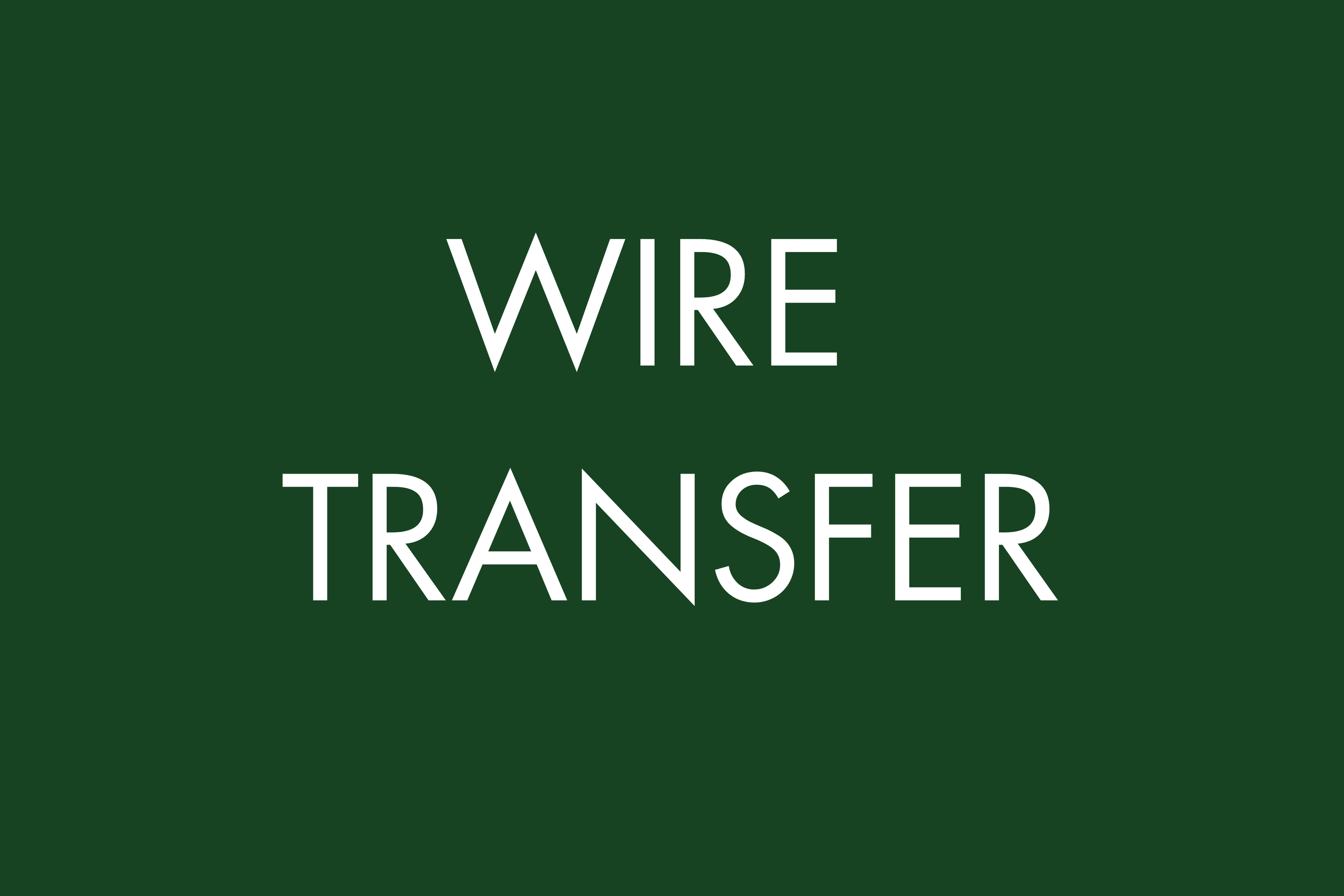 Wire transfer