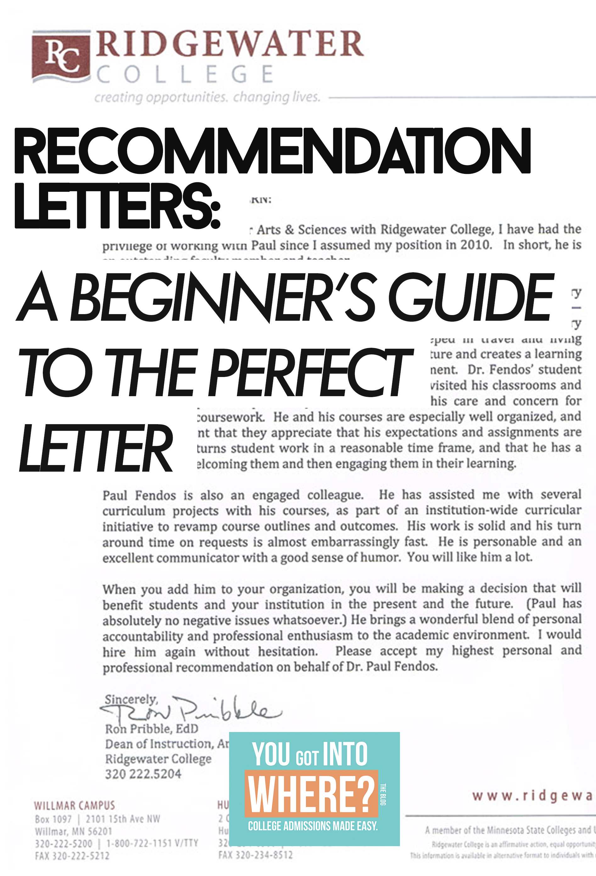 A Beginner S Guide To The Perfect College Recommendation Letter You Got Into Where