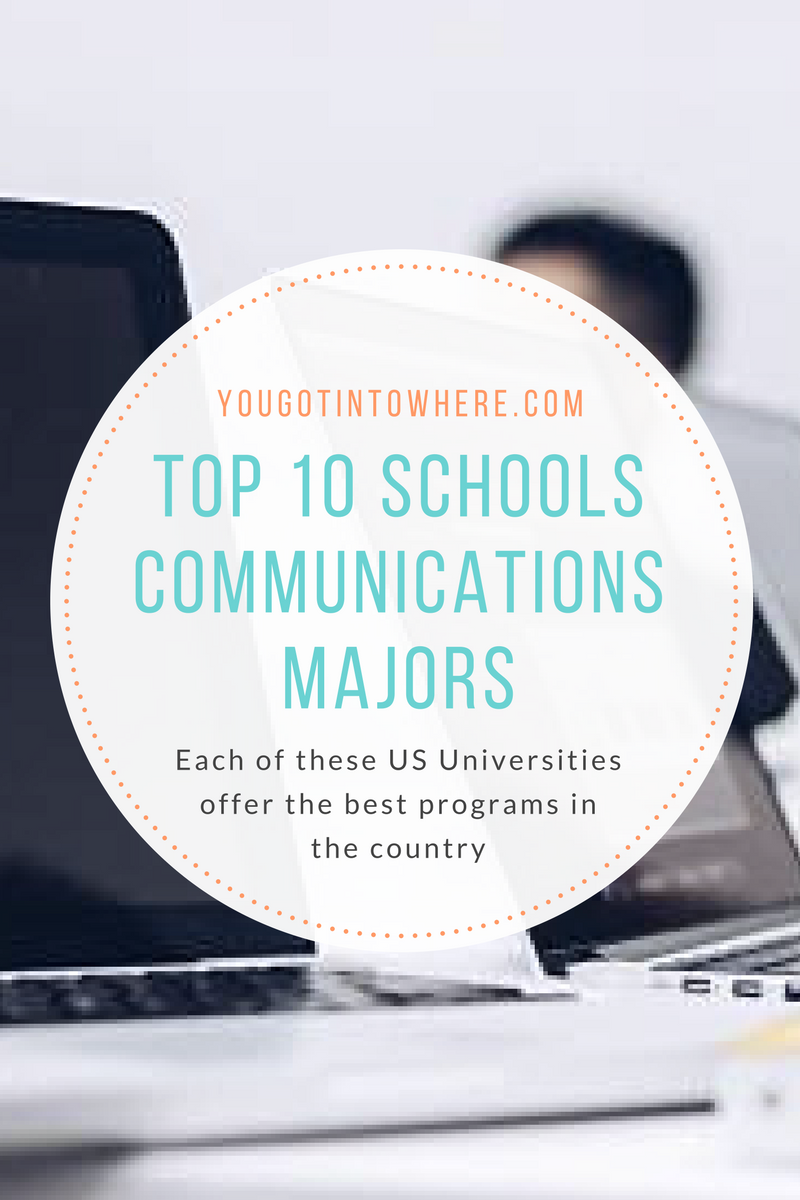 you-got-into-where-top-10-schools-for-communications-majors.png