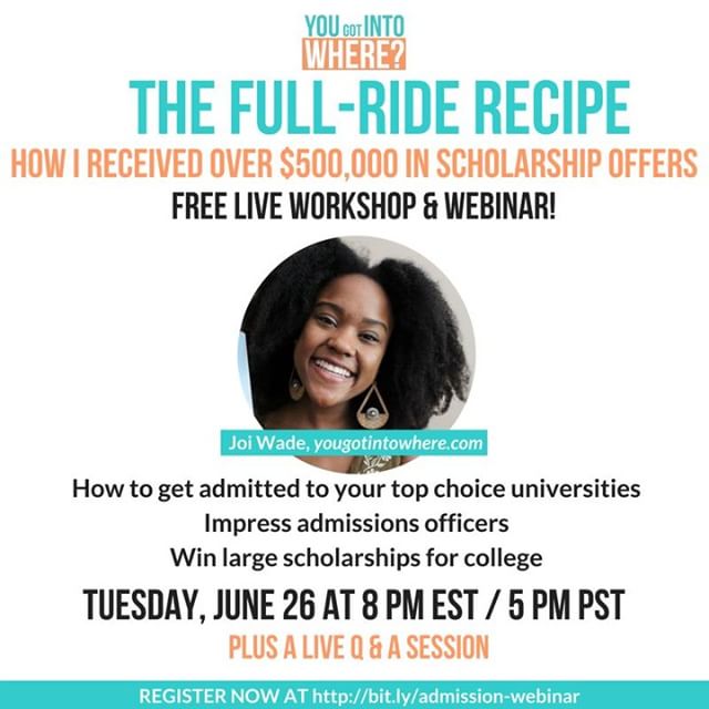 HIGH SCHOOLS STUDENTS (AND PARENTS)! On Tuesday (6/26) I will be teaching a free LIVE webinar and showing you the strategies I used to receive 3 full ride scholarships when I applied to college. If you are in 9th-11th grade you do not want to miss al