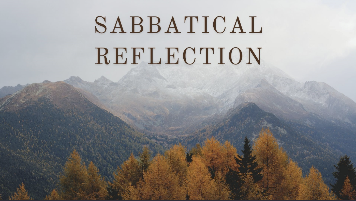 Sabbatical Reflection