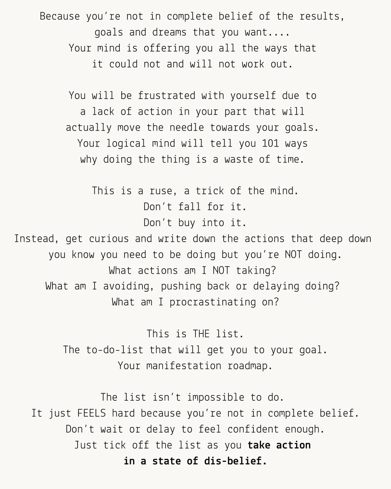 You don&rsquo;t need 💯 per cent belief in the beginning. Taking action when you&rsquo;re in doubt, when you&rsquo;re unsure, when you don&rsquo;t feel like it &hellip;is the key. 

That&rsquo;s why ppl say create systems to achieve your goals. 

Tha