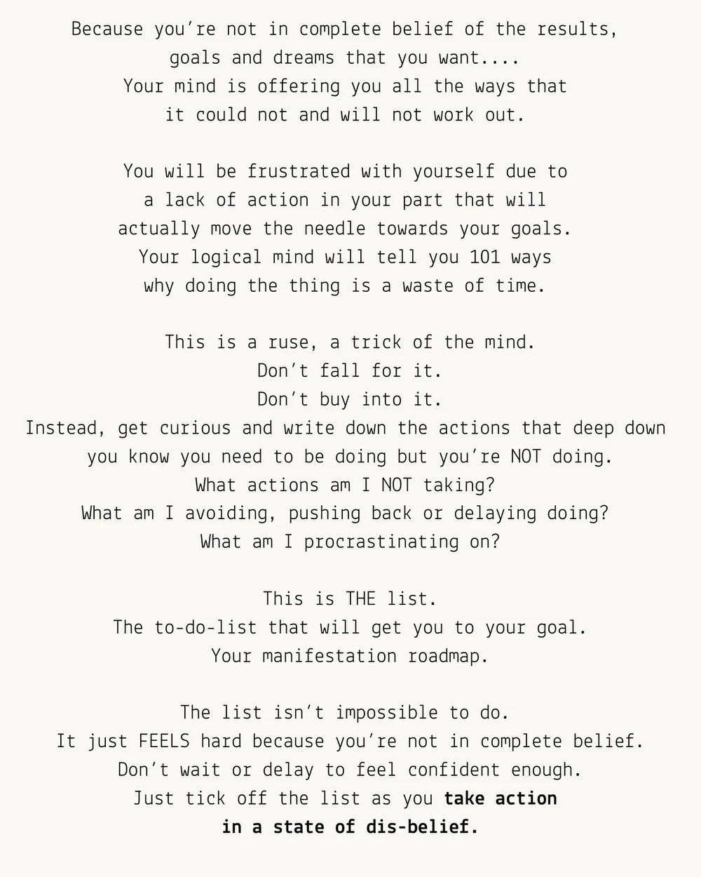 You don&rsquo;t need 💯 per cent belief in the beginning. Taking action when you&rsquo;re in doubt, when you&rsquo;re unsure, when you don&rsquo;t feel like it &hellip;is the key. 

That&rsquo;s why ppl say create systems to achieve your goals. 

Tha