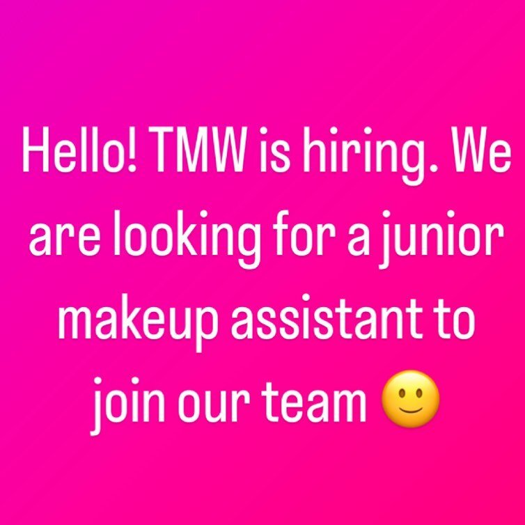 Hello! Emma fro TMW here, I posted on our stories yesterday, but also posting on the feed incase any of you missed this.
I am hoping to hire a junior Makeup Assistant💄🎀

Due to the nature of MUA life, your hours would change week to week, each bein
