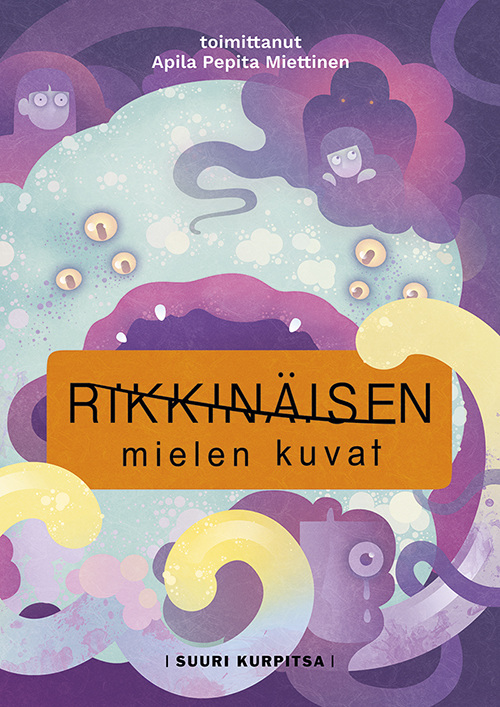 Rikkinäisen mielen kuvat . Cover art by Kimmo Lust.