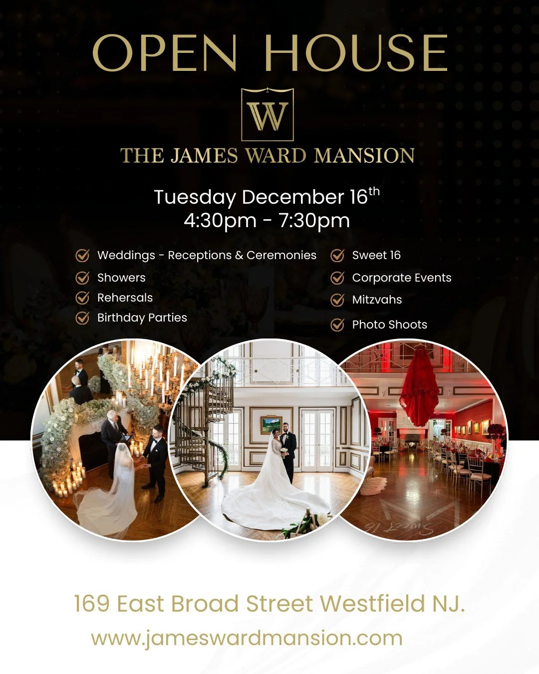 Our Open House is on TUESDAY this week as we have an event on Wednesday. 

When: Tuesday, December 16th 
Time: 4:30pm till 7:30pm
Where - The James Ward Mansion Westfield - 169 East Broad St, Westfield, NJ. 

Meet the team and see for yourself what m