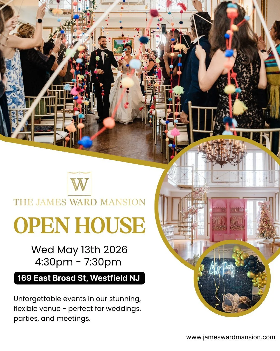 Join us for our next OPEN HOUSE on Wednesday, May 13th.  To see the Mansion is to fall in love with it.  Your search for the perfect venue begins and ends here! 

The James Ward Mansion
169 East Broad Street, Westfield, NJ.
4:30pm - 7:30pm
No Appoint