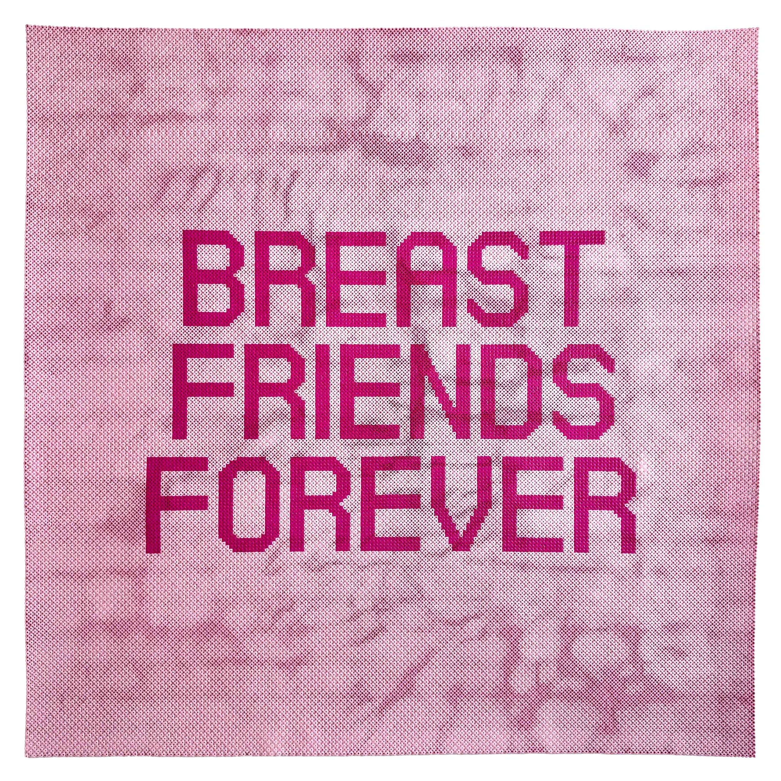 BREAST FRIENDS FOREVER
