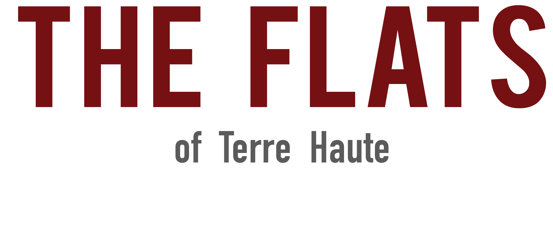 The Flats of Terre Haute