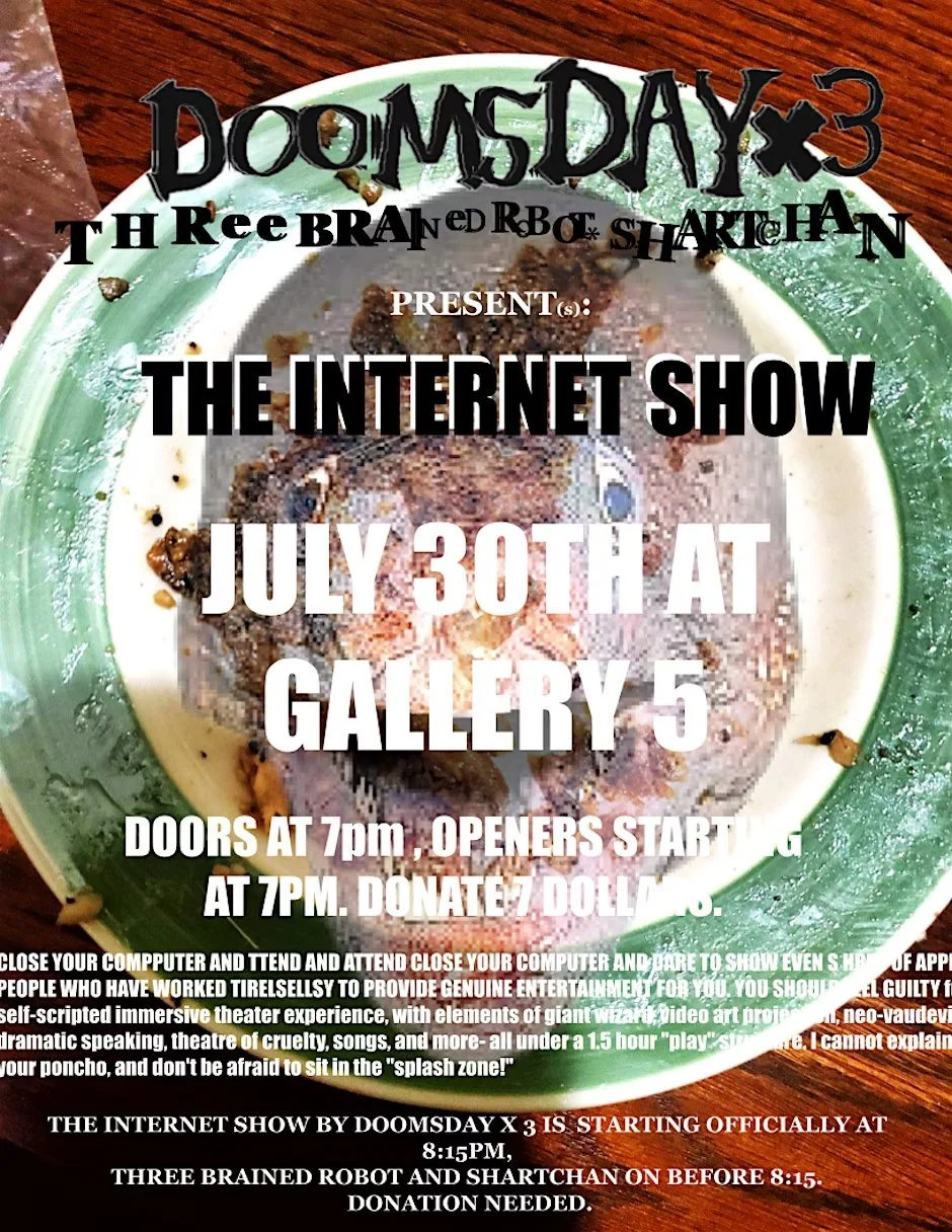 DOOMSDAY x 3 PRESENTS: The Internet Show - with: DJ Shartchan and Three Brained Robot