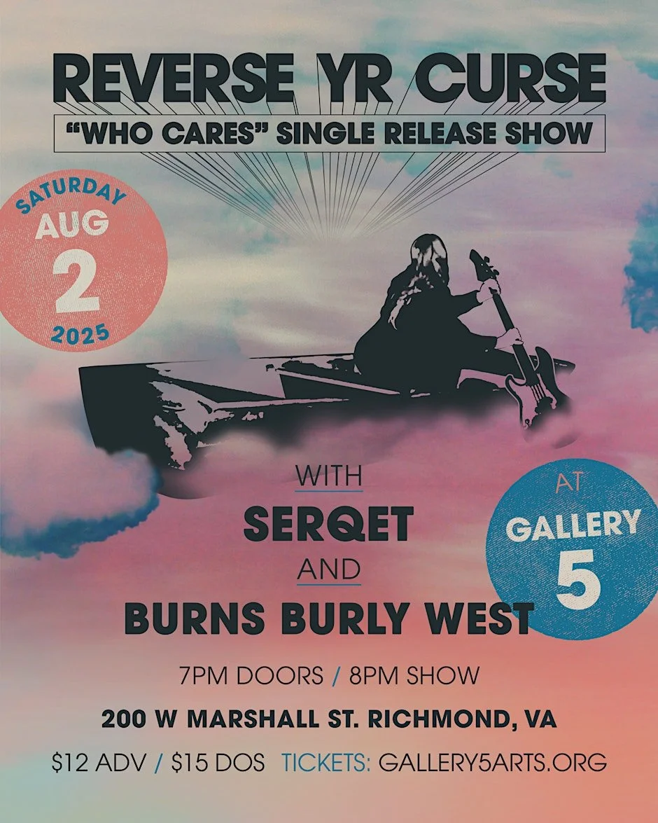 Reverse Yr Curse "Who Cares" Single Release w/ Serqet & Burns Burly West