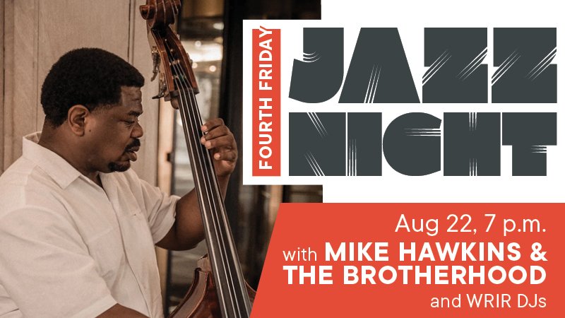 Fourth Friday Jazz Night with Mike Hawkins and the Brotherhood