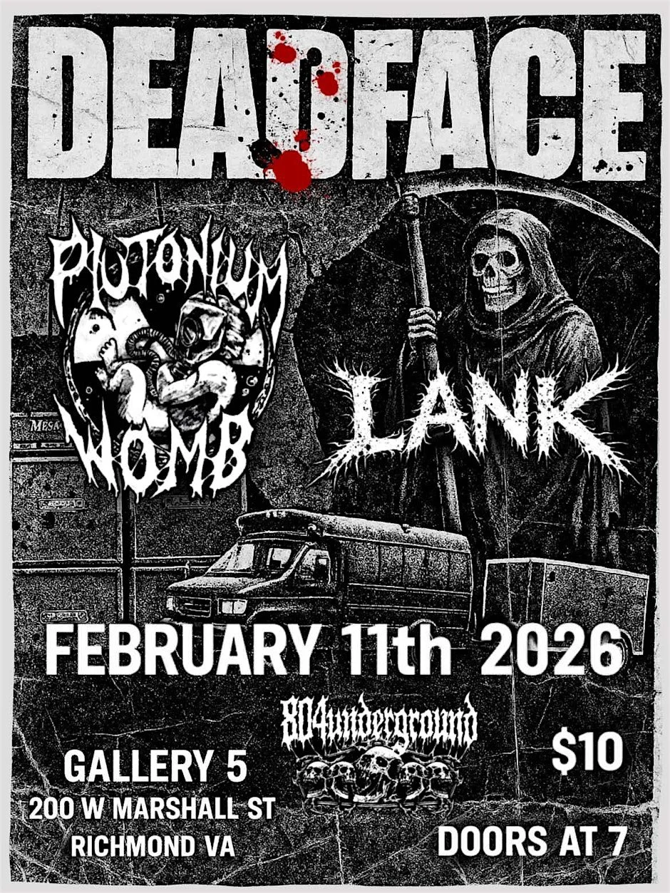 804 Underground Presents: Deadface, Plutonium Womb, Lank