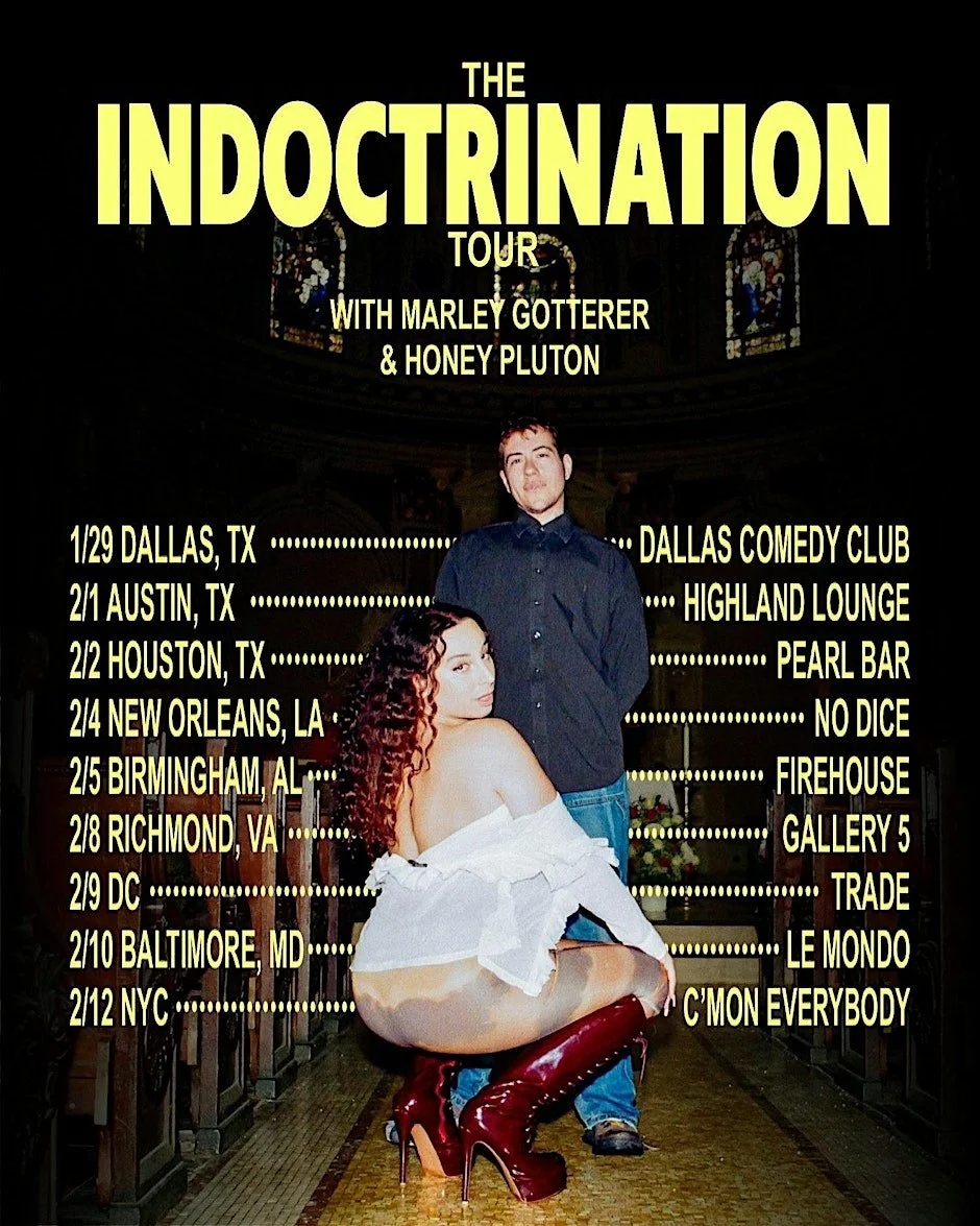 The Indoctrination Tour with Marley Gotterer & Honey Plutton