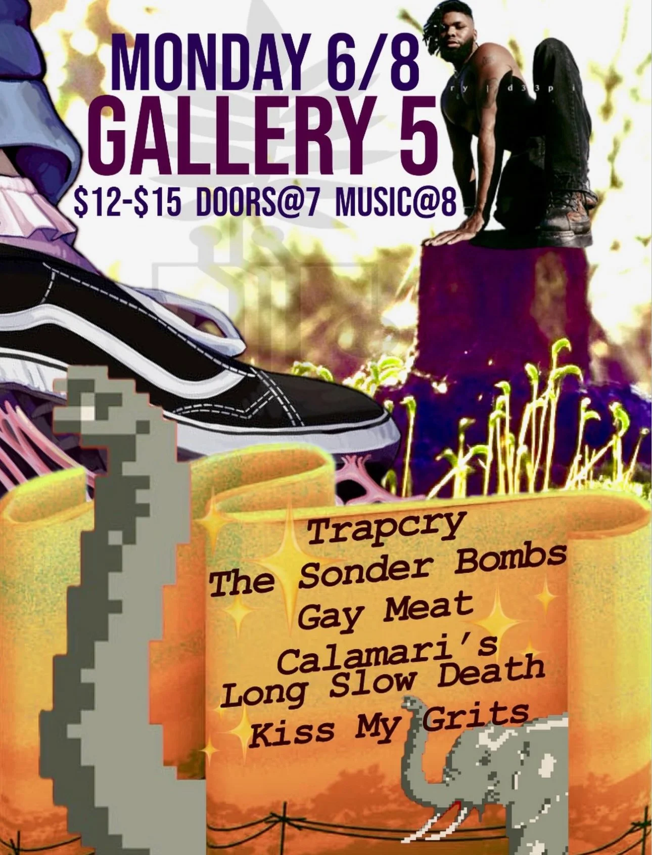 Trapcry, The Sonder Bombs, Gay Meat, Calamari's Long Slow Death, Kiss My Grits