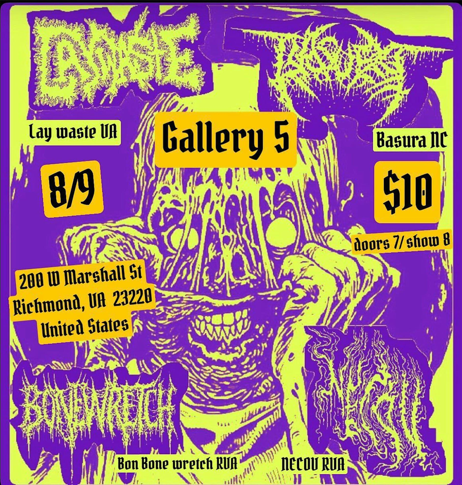 Lay Waste (VA), Basura (NC), Bone Wretch (RVA), Necov (RVA)
