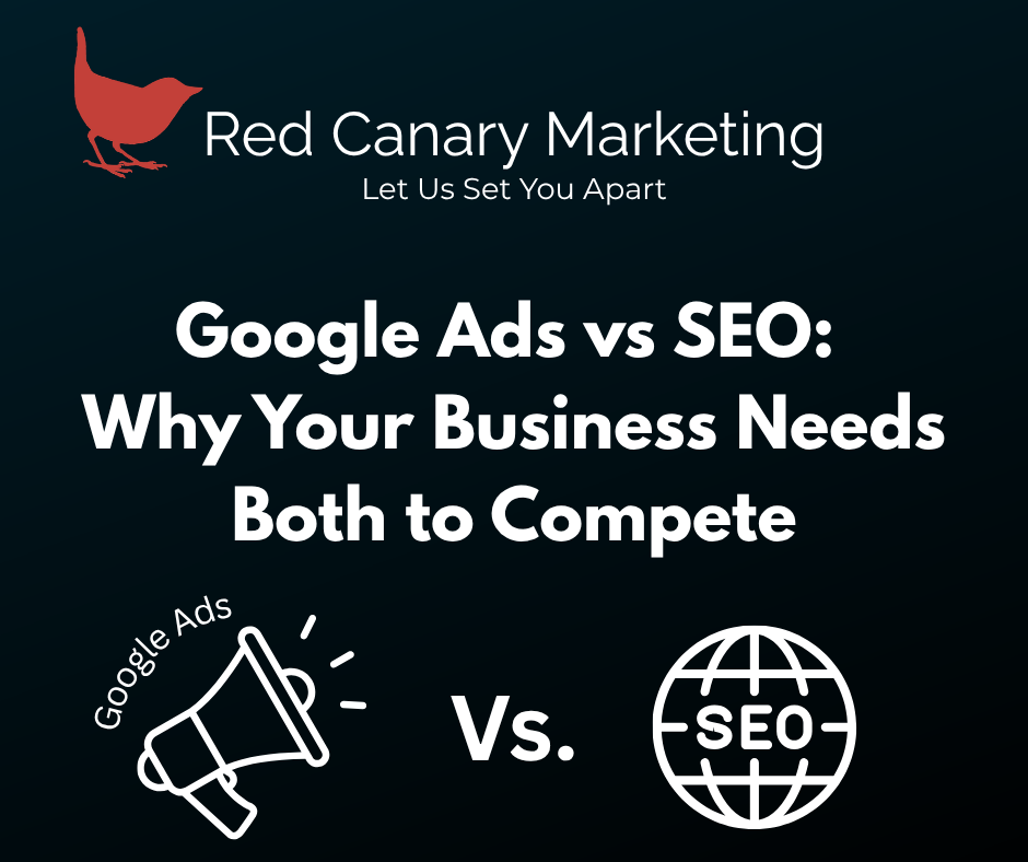 Google Ads vs SEO: Why Your Business Needs Both to Compete