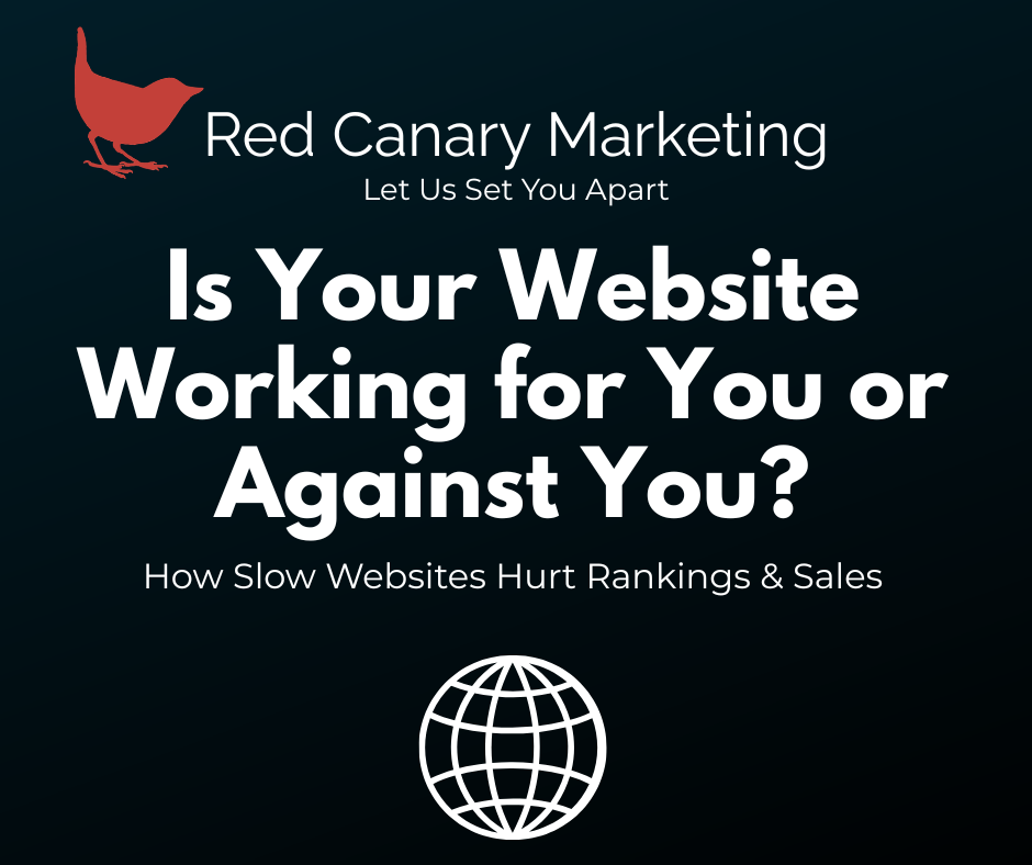 Is Your Website Working for You or Against You?