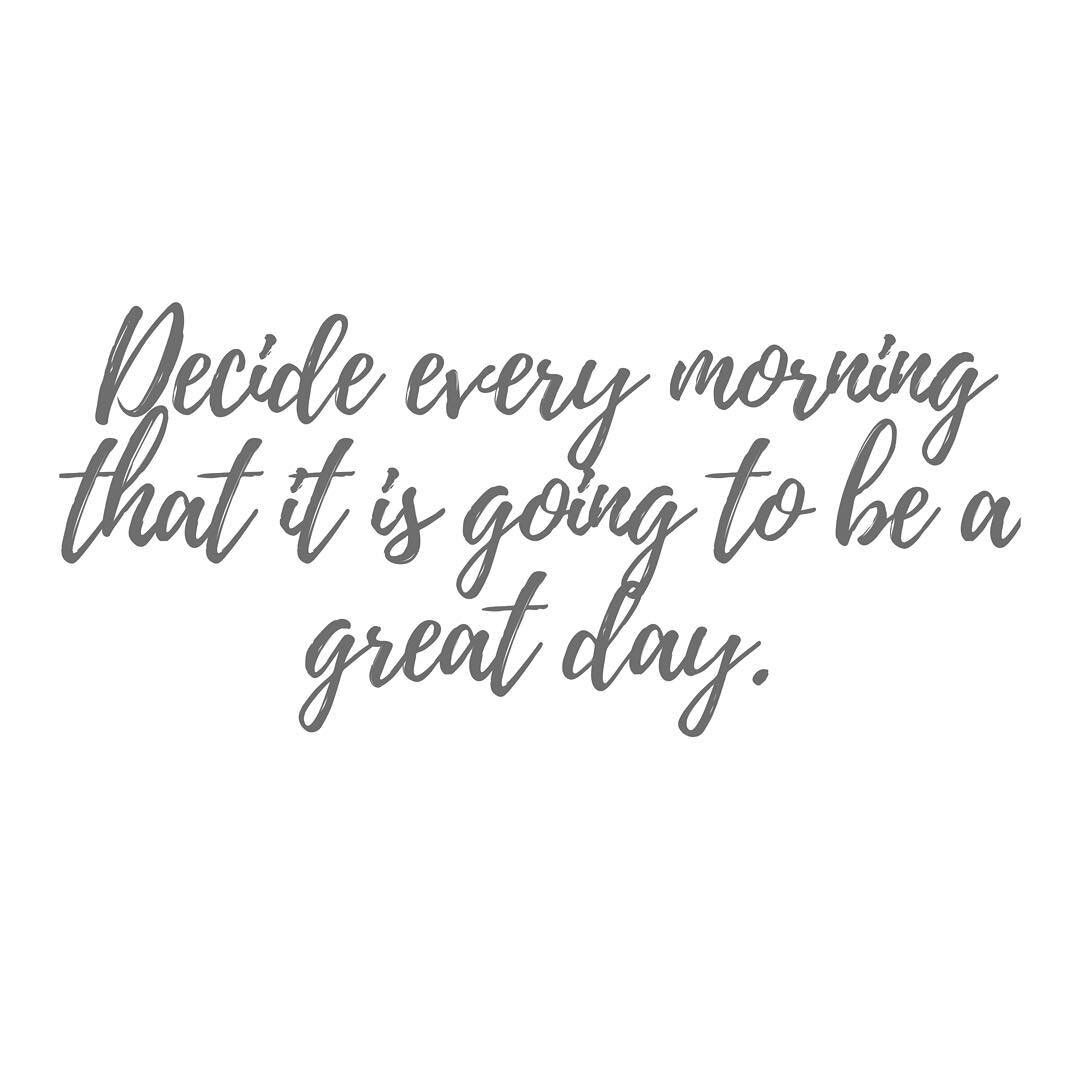 ✨✨✨ Today is going to be a great day!