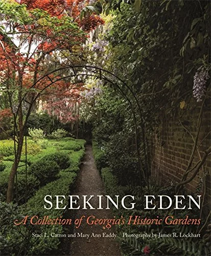 Seeking Eden: A Collection of Georgia's Historic Gardens - talk and lunch