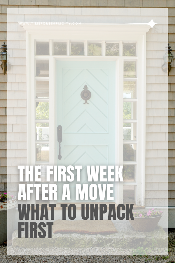 The First Week After a Move: What to Unpack First