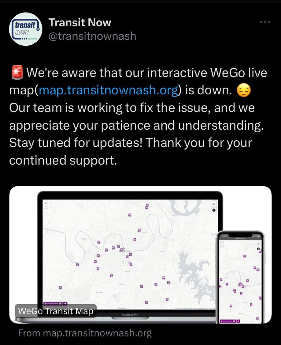 🚨We're aware that our interactive WeGo live map(https://map.transitnownash.org/) is down. 😔 Our team is working to fix the issue, and we appreciate your patience and understanding. Stay tuned for updates! Thank you for your continued support.