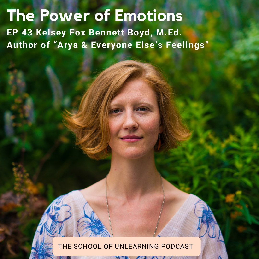 The School of Unlearning Podcast: The Power of Emotions