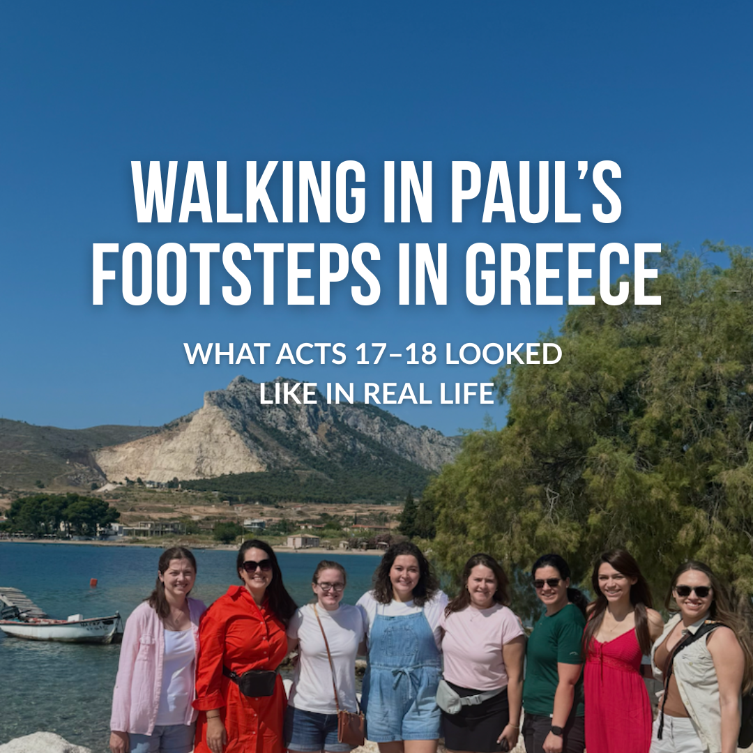 Walking in Paul's Footsteps: What Acts 17–18 Looked Like in Real Life