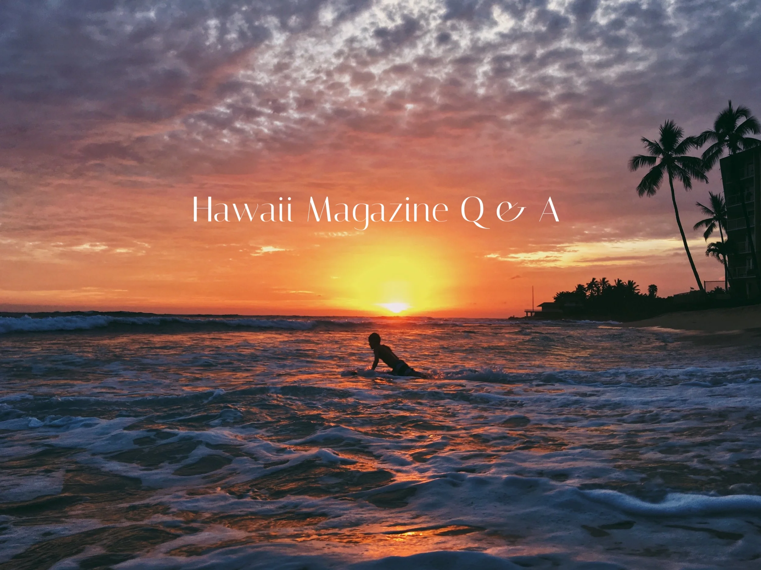 Hawaii Magazine Q & A.