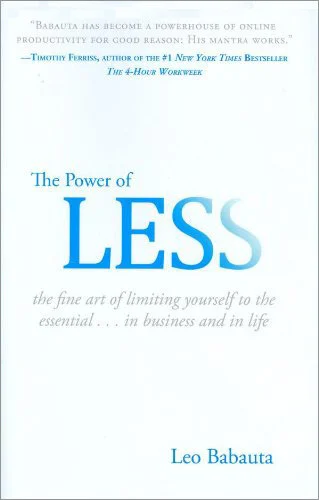 The Power of Less by Leo Babauta via www.angelamaywaller.com
