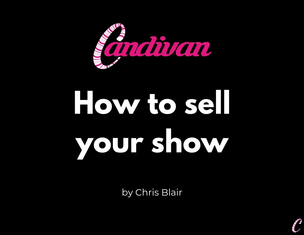 How to sell your show (a preview) — Cideshow