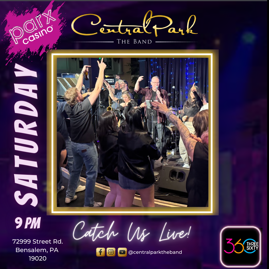 CENTRAL PARK THE BAND - LIVE AT 360 LOUNGE @PARX CASINO 2/21